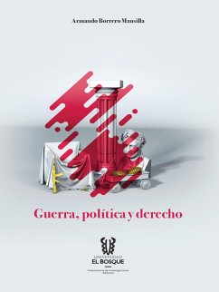Guerra, política y derecho (eBook, ePUB) - Borrero Mansilla, Armando