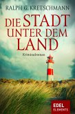 Die Stadt unter dem Land (eBook, ePUB)