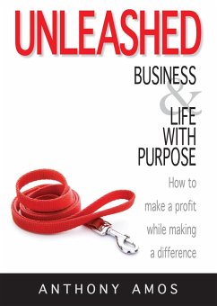 Cover Unleashed: Business and Life With Purpose (eBook, ePUB)