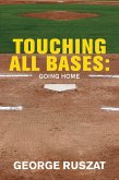 Touching All Bases: Going Home (eBook, ePUB)
