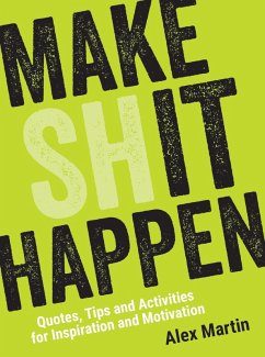 Make (Sh)it Happen (eBook, ePUB) - Martin, Alex