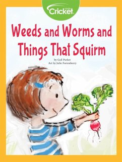 Weeds and Worms and Things That Squirm (eBook, PDF) - Parker, Gail