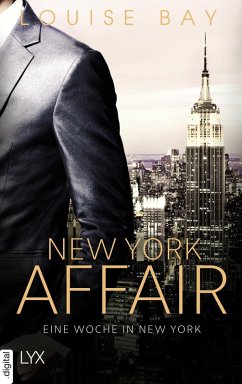Eine Woche in New York / New York Affair Bd.1 (eBook, ePUB) - Bay, Louise