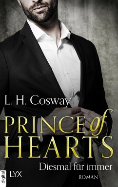 Prince of Hearts - Diesmal für immer / Six of Hearts Bd.6 (eBook, ePUB) - Cosway, L. H.