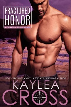 Fractured Honor (Crimson Point Series, #1) (eBook, ePUB) - Cross, Kaylea