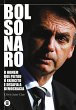 Bolsonaro: o homem que peitou o... - Bild 1