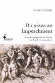 Da pizza ao impeachment (eBook, ePUB)
