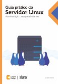 Guia prático do servidor Linux (eBook, ePUB) Guia prático do servidor Linux (eBook, ePUB)
