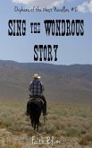 Sing the Wondrous Story (Orphans of the West Novellas, #2) (eBook, ePUB)