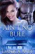 Ain't No Bull (The Veil, #4) (eBook,... - Bild 1