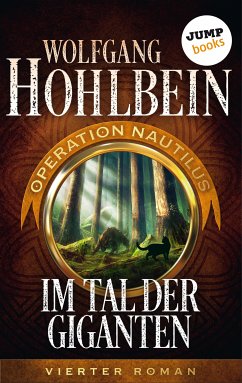 Im Tal der Giganten / Operation Nautilus Bd.4 (eBook, ePUB) - Hohlbein, Wolfgang