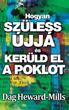 Cover Hogyan szüless újjá és kerüld el a poklot (eBook, ePUB)