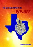 The Big Texas Property Tax Rip-Off (eBook, ePUB)