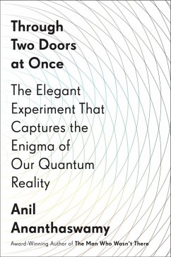 Through Two Doors at Once (eBook, ePUB) - Ananthaswamy, Anil