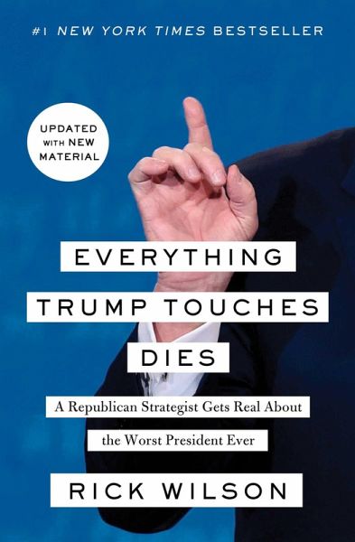 Everything Trump Touches Dies (eBook, ePUB) Everything Trump Touches Dies (eBook, ePUB)