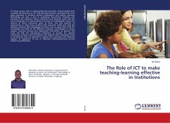 The Role of ICT to make teaching-learning effective in Institutions