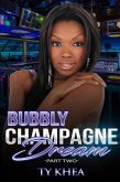 Bubbly Champagne Dreams 2 (Dreams of Getting Up, #2) (eBook, ePUB)