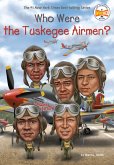 Who Were the Tuskegee Airmen? (eBook, ePUB)