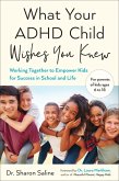 What Your ADHD Child Wishes You Knew (eBook, ePUB)