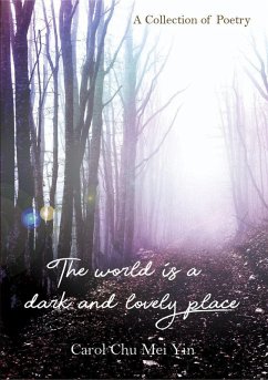 The World Is A Dark And Lovely Place (eBook, ePUB) - Meiyin, Carol