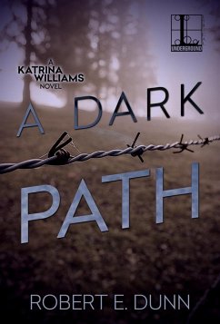 A Dark Path (eBook, ePUB) - Dunn, Robert E.