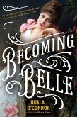 Becoming Belle (eBook, ePUB) Becoming Belle (eBook, ePUB)