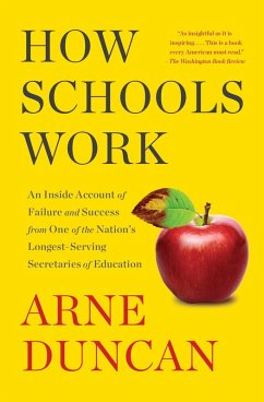 How Schools Work (eBook, ePUB) - Duncan, Arne