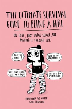 The Ultimate Survival Guide to Being a Girl (eBook, ePUB) - de Witte, Christina