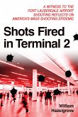 Shots Fired in Terminal 2 (eBook, ePUB)