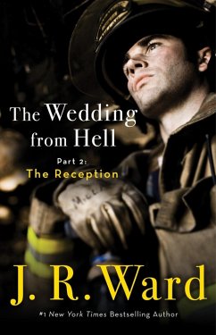 The Wedding From Hell: Part 2: The Reception (eBook, ePUB) - Ward, J. R.