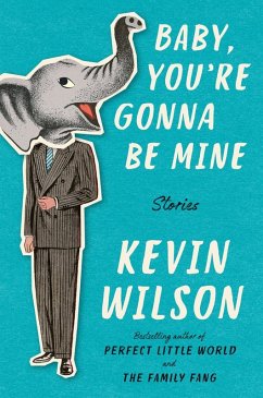 Baby, You're Gonna Be Mine (eBook, ePUB) - Wilson, Kevin