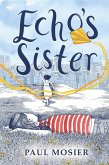 Echo's Sister (eBook, ePUB)