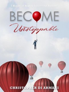 Cover Become Unstoppable: 7 Habits of Highly Successful Authors (Author Success Foundations, #6) (eBook, ePUB)
