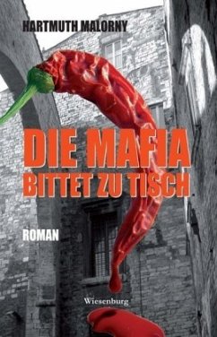 Die Mafia bittet zu Tisch - Malorny, Hartmuth