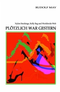 Plötzlich war gestern - May, Rudolf