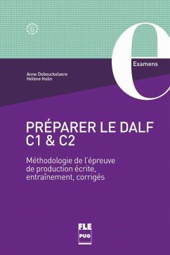 Preparer le DALF C1 & C2 - Debeuckelaere, Anne;Hulin, Hélène