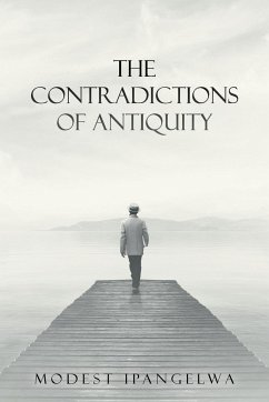 The Contradictions of Antiquity - Ipangelwa, Modest