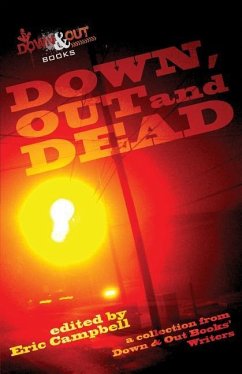 Down, Out and Dead - Campbell, Eric