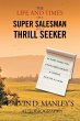 The Life and Times of a Super Salesman... - Bild 1