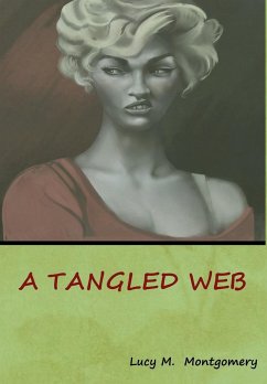 A Tangled Web - Montgomery, Lucy M.