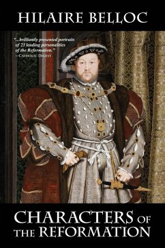 Characters of the Reformation - Belloc, Hilaire