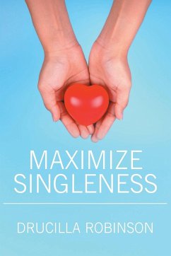 Maximize Singleness - Robinson, Drucilla