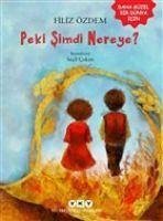 Peki Simdi Nereye - Özdem, Filiz