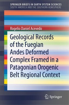 Geological Records of the Fuegian Andes Deformed Complex Framed in a Patagonian Orogenic Belt Regional Context - Acevedo, Rogelio Daniel