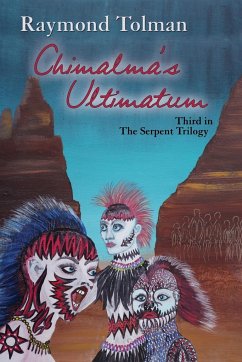 Chimalma's Ultimatum - Tolman, Raymond