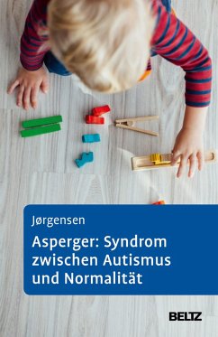 Asperger: Syndrom zwischen Autismus und Normalität (eBook, PDF) - Jörgensen, Ole Sylvester