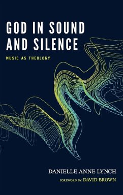 God in Sound and Silence - Lynch, Danielle Anne