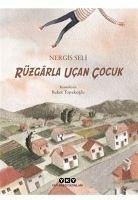 Rüzgarla Ucan Cocuk - Seli, Nergis