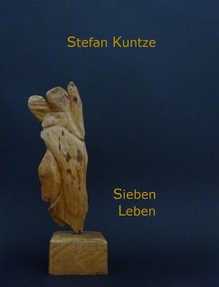 Sieben Leben (eBook, ePUB) - Kuntze, Stefan