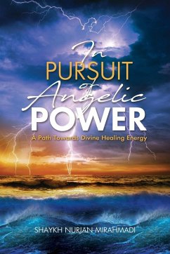 In Pursuit of Angelic Power - Mirahmadi, Nurjan